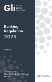 Global Legal Insights : Banking Regulation (Global Legal Insights - Banking Regulation) （12TH）