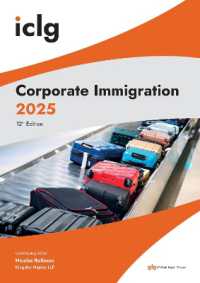The International Comparative Legal Guide - Corporate Immigration : Corporate Immigration (The International Comparative Legal Guide - Corporate Immigration) （12TH）