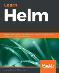 Learn Helm : Improve productivity, reduce complexity, and speed up cloud-native adoption with Helm for Kubernetes