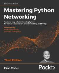 Mastering Python Networking : Your one-stop solution to using Python for network automation, programmability, and DevOps, 3rd Edition （3RD）