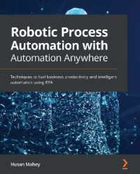 Robotic Process Automation with Automation Anywhere : Techniques to fuel business productivity and intelligent automation using RPA