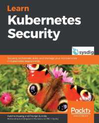Learn Kubernetes Security : Securely orchestrate, scale, and manage your microservices in Kubernetes deployments