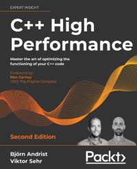 C++ High Performance : Master the art of optimizing the functioning of your C++ code （2ND）
