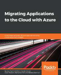 Migrating Applications to the Cloud with Azure : Re-architect and rebuild your applications using cloud-native technologies