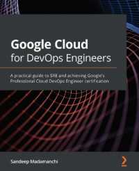 Google Cloud for DevOps Engineers : A practical guide to SRE and achieving Google's Professional Cloud DevOps Engineer certification