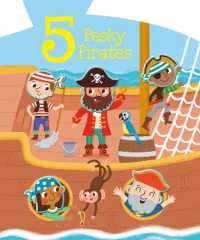 5 Pesky Pirates (Silicon Character Board Book)