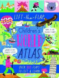Lift-the-Flap Children's World Atlas : Over 100 Flaps to Lift & Learn (Lift-the-flap Questions & Answers Board Book)