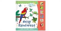 Noisy Rainforest (Little Wonders Sound Book)