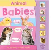 Animal Babies (An Animal Sounds Book)