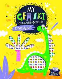 My Gem Art Colouring Book : Dinosaurs (My Gem Art Colouring Book)