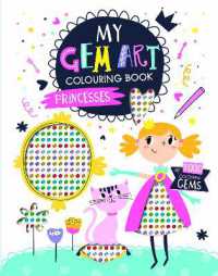 My Gem Art Colouring Book : Princesses (My Gem Art Colouring Book)