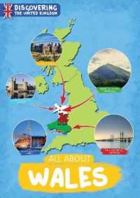 All about Wales (Discovering the United Kingdom)