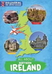 All about Northern Ireland (Discovering the United Kingdom)