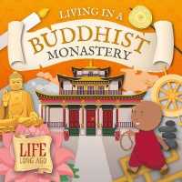 Living in a Buddhist Monastery (Life Long Ago)