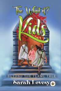 The What if? Kids Beyond the Flame Tree