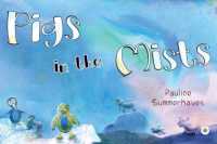 Pigs in the Mists