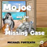 Mojoe and the Missing Case (Mojoe)