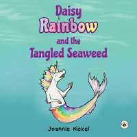 Daisy Rainbow and the Tangled Seaweed