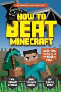 How to Beat Minecraft : Everything You Need to Go from Noob to Pro!