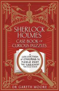 Sherlock Holmes Case-Book of Curious Puzzles : A Collection of Enigmas to Puzzle Even the Greatest Detective