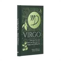 Virgo : Let Your Sun Sign Show You the Way to a Happy and Fulfilling Life (Arcturus Astrology Library)
