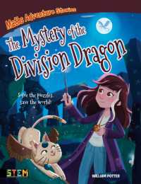 Maths Adventure Stories: The Mystery of the Division Dragon : Solve the Puzzles， Save the World! (Maths Adventure Stories)