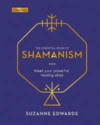 The Essential Book of Shamanism : Meet Your Powerful Healing Allies (Elements)