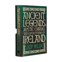 Ancient Legends,Mysticcharms Andsuperstitions of Ireland
