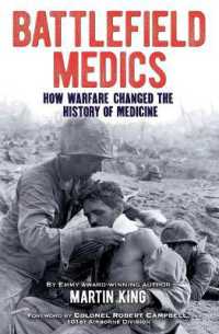 Battlefield Medics : How Warfare Changed the History of Medicine (Sirius Military History)