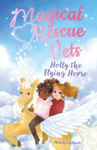 Magical Rescue Vets: Holly the Flying Horse (Magical Rescue Vets)