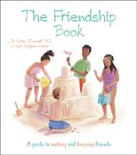 The Friendship Book : A Guide to Making and Keeping Friends (Thoughts and Feelings)