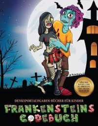 Denksportaufgaben-Bücher für Kinder (Frankensteins Codebuch) : Jason Frankenstein sucht seine Freundin Melisa. Hilf Jason anhand der mitgelieferten Karte, die geheimnisvollen Rätsel zu lösen und zahlreiche Hindernisse zu über