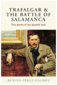 Trafalgar & the Battle of Salamanca : Two novels of the Spanish wars