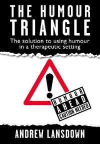 The HUMOUR TRIANGLE : The solution to using humour in a therapeutic setting