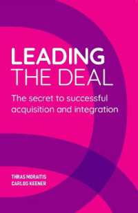 Leading the Deal : The secret to successful acquisition and integration