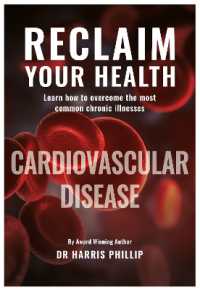 Reclaim Your Health - Cardiovascular Disease - Learn how to overcome the most common chronic illnesses (Reclaim Your Heath) -- Paperback / softback