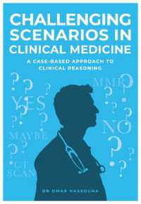 Challenging Scenarios in Clinical Medicine : A Case-Based Approach to Clinical Reasoning