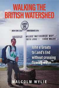 Walking the British Watershed : John o'Groats to Land's End without crossing flowing water