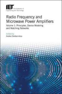 Radio Frequency and Microwave Power Amplifiers : Principles, Device Modeling and Matching Networks (Materials, Circuits and Devices)