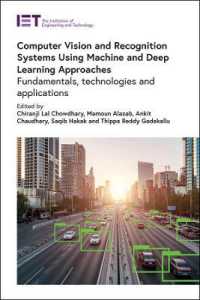 Computer Vision and Recognition Systems Using Machine and Deep Learning Approaches : Fundamentals, technologies and applications (Computing and Networks)