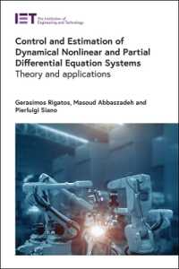 Control and Estimation of Dynamical Nonlinear and Partial Differential Equation Systems : Theory and applications (Control, Robotics and Sensors)