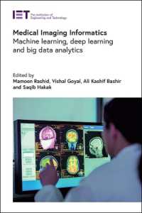 Medical Imaging Informatics : Machine learning, deep learning and big data analytics (Healthcare Technologies)