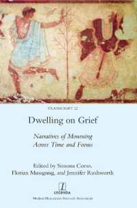 Dwelling on Grief : Narratives of Mourning Across Time and Forms (Transcript)