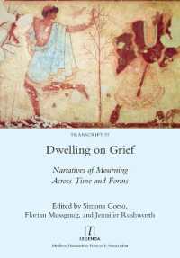 Dwelling on Grief : Narratives of Mourning Across Time and Forms (Transcript)