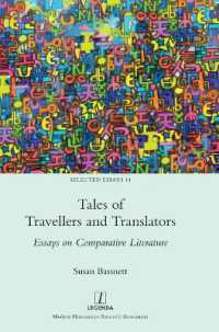 Tales of Travellers and Translators : Essays on Comparative Literature (Selected Essays)