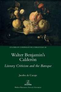 Walter Benjamin's Calderón : Literary Criticism and the Baroque (Studies in Comparative Literature)