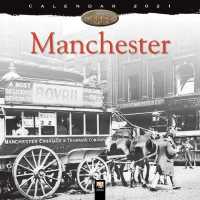 Manchester Heritage 2021 Calendar （WAL）