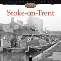 Stoke-on-trent Heritage 2021 Calendar （WAL）