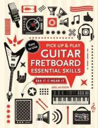 Guitar Fretboard Essential Skills (Pick Up & Play) （SPI New）