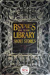 Bodies in the Library Short Stories (Gothic Fantasy) （Not for Online）